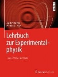 Lehrbuch zur Experimentalphysik Band 4: Wellen und Optik