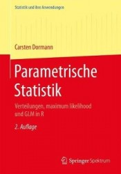 Parametrische Statistik : Verteilungen, maximum likelihood und GLM in R
