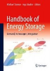 Handbook of Energy Storage - Demand, Technologies, Integration