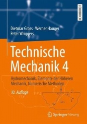 Technische Mechanik 4 - Hydromechanik, Elemente der Hoeheren Mechanik, Numerische Methoden