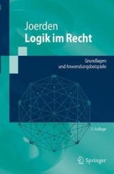 Logik im Recht : Grundlagen und Anwendungsbeispiele
