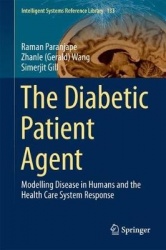 The Diabetic Patient Agent : Modeling Disease in Humans and the Healthcare System Response