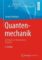 Quantenmechanik : Lehrbuch zur Theoretischen Physik III