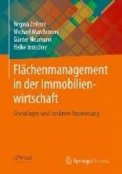 Flächenmanagement in der Immobilienwirtschaft : Grundlagen und konkrete Anwendung