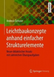 Leichtbaukonzepte anhand einfacher Strukturelemente - Neuer didaktischer Ansatz mit zahlreichen Übungsaufgaben