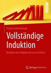 Vollständige Induktion - Beispiele und Aufgaben bis zum Umfallen