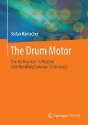 The Drum Motor : The All-Rounder in Modern Unit Handling Conveyor Technology