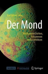 Der Mond : Von lunaren Dörfern, Schrammen und Lichtblitzen