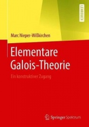 Elementare Galois-Theorie - Ein konstruktiver Zugang