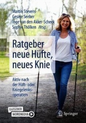 Ratgeber neue Hüfte, neues Knie : Aktiv nach der Hüft- oder Kniegelenksoperation