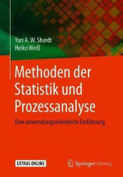 Methoden der Statistik und Prozessanalyse - Eine anwendungsorientierte Einführung