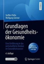Grundlagen der Gesundheitsökonomie : Eine Einführung in das wirtschaftliche Denken im Gesundheitswesen