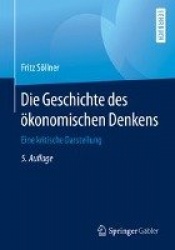 Die Geschichte des ökonomischen Denkens : Eine kritische Darstellung