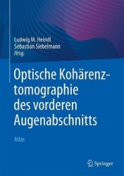 Optische Kohärenztomographie des vorderen Augenabschnitts - Atlas
