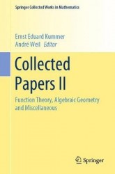 Collected Papers II - Function Theory, Algebraic Geometry and Miscellaneous