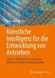 Künstliche Intelligenz für die Entwicklung von Antrieben : Historie, Arbeitsprozesse, Konzepte, Methoden und