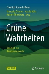 Grüne Wahrheiten : Das Buch zur Ressourcenwende