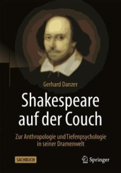 Shakespeare auf der Couch : Zur Anthropologie und Tiefenpsychologie in seiner Dramenwelt