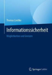 Informationssicherheit : Möglichkeiten und Grenzen