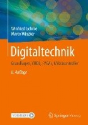 Digitaltechnik : Grundlagen, VHDL, FPGAs, Mikrocontroller