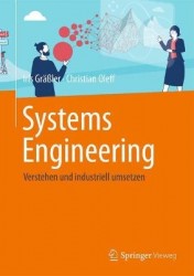 Systems Engineering - Verstehen und industriell umsetzen