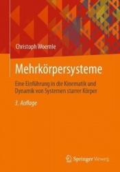 Mehrkörpersysteme : Eine Einführung in die Kinematik und Dynamik von Systemen starrer Körper