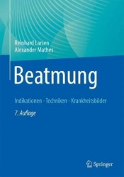 Beatmung : Indikationen - Techniken - Krankheitsbilder
