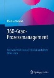 360-Grad-Prozessmanagement - Ein Framework inklusive Rollen und deren Aktivitäten