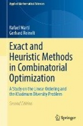 Exact and Heuristic Methods in Combinatorial Optimization : A Study on the Linear Ordering and the Maximum Diversity Problem