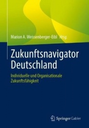 Zukunftsnavigator Deutschland - Individuelle und Organisationale Zukunftsfähigkeit