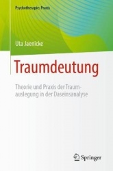 Traumdeutung : Theorie und Praxis der Traumauslegung in der Daseinsanalyse