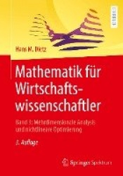 Mathematik für Wirtschaftswissenschaftler - Band 3: Mehrdimensionale Analysis und nichtlineare Optimierung