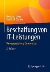 Beschaffung von IT-Leistungen - Vertragsgestaltung für Anwender