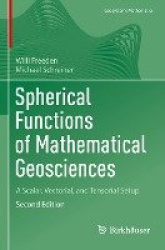 Spherical Functions of Mathematical Geosciences - A Scalar, Vectorial, and Tensorial Setup