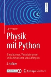 Physik mit Python - Simulationen, Visualisierungen und Animationen von Anfang an