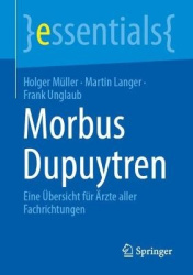 Morbus Dupuytren : Eine Übersicht für Ärzte aller Fachrichtungen