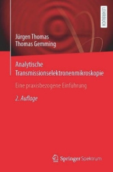 Analytische Transmissionselektronenmikroskopie : Eine praxisbezogene Einführung