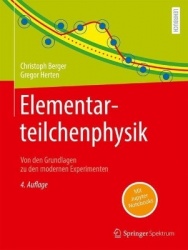 Elementarteilchenphysik : Von den Grundlagen zu den modernen Experimenten