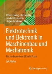Elektrotechnik und Elektronik in Maschinenbau und Mechatronik : Für Studierende und für die Praxis