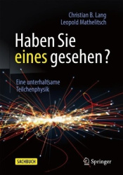 Haben Sie eines gesehen? : Eine unterhaltsame Teilchenphysik