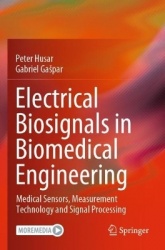 Electrical Biosignals in Biomedical Engineering : Medical Sensors, Measurement Technology and Signal Processing