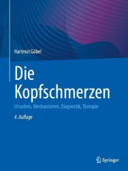 Die Kopfschmerzen : Ursachen, Mechanismen, Diagnostik, Therapie