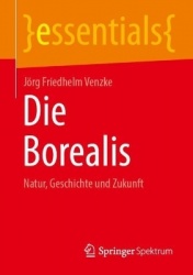 Die Borealis : Natur, Geschichte und Zukunft