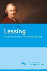 Lessing : Eine Einführung in Werk und Deutung