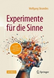 Experimente für die Sinne - spannende Versuche zur Wahrnehmung für zu Hause