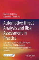 Automotive Threat Analysis and Risk Assessment in Practice : A practical guide to TARA following the ISO/SAE 21434 standard