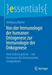 Von der Immunologie der humanen Ontogenese zur Immunologie der Onkogenese : Vom Embryo gelernt – wie Karzinome das