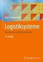 Logistiksysteme : Betriebswirtschaftliche Grundlagen
