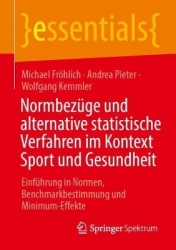 Normbezüge und alternative statistische Verfahren im Kontext Sport und Gesundheit : Einführung in Normen,