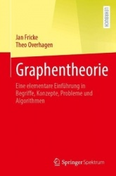 Graphentheorie - Eine elementare Einführung in Begriffe, Konzepte, Probleme und Algorithmen
